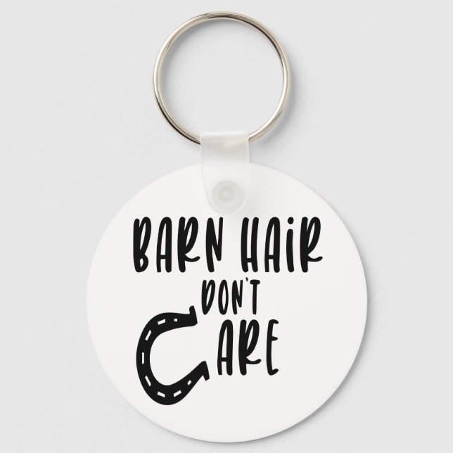 Barn Hair Don't Care Western Funny Farm Cute Horse Key Ring (Front)