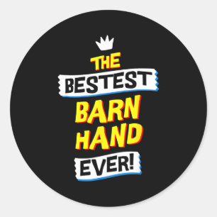 Barn Hand, Funny Job Occupation  Classic Round Sticker