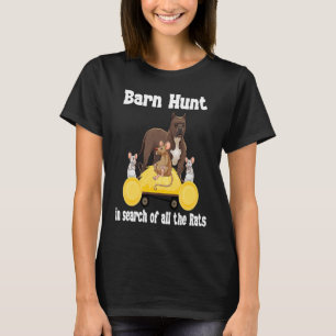 Barn Hunt in search of rats with Staff Bull terri T-Shirt