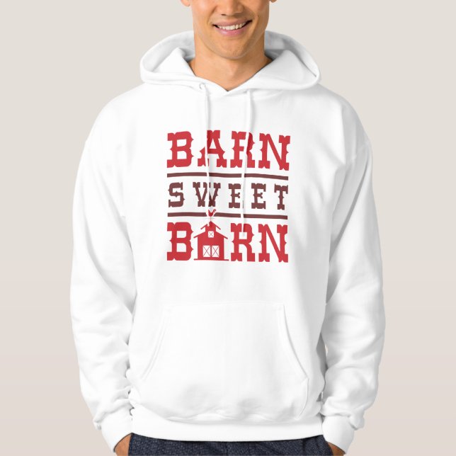 Barn Sweet Barn Hoodie (Front)