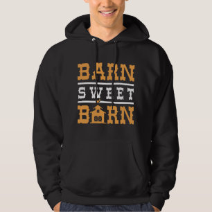 Barn Sweet Barn Hoodie
