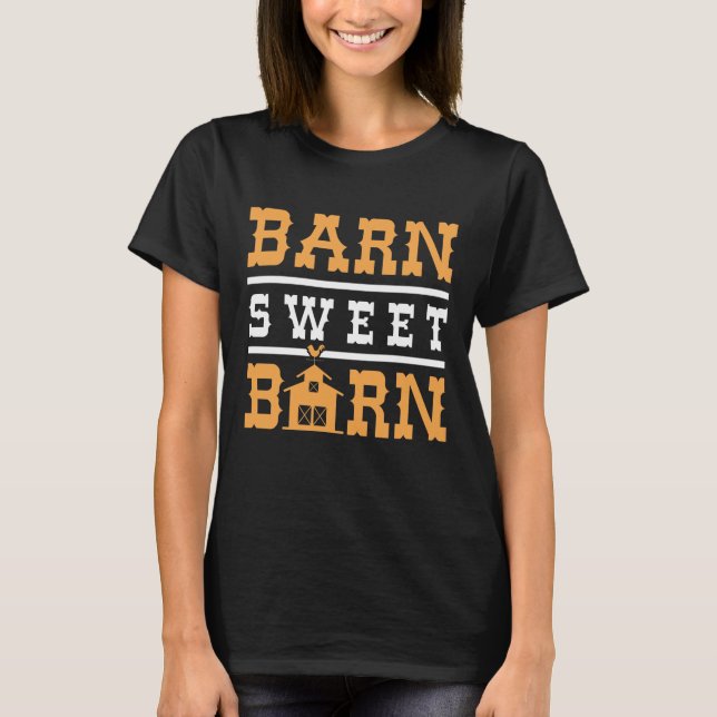 Barn Sweet Barn T-Shirt (Front)