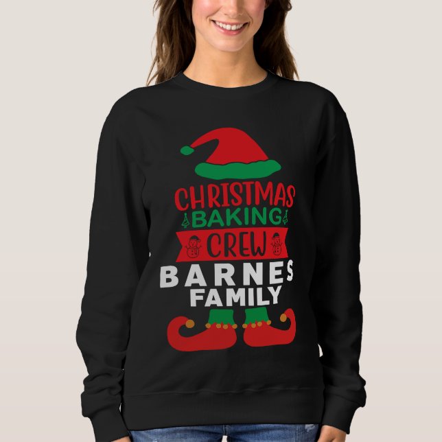 Barnes Family Christmas Baking Crew Matching Elf Sweatshirt (Front)