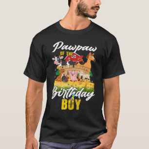 Barnyard Pawpaw Of The Birthday Boy Family Farm An T-Shirt