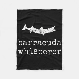 Barracuda Whisperer Funny Barracuda Fishing Fleece Blanket