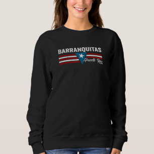 Barranquitas Puerto Rico Sweatshirt