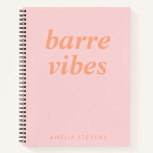 Barre Vibes Pink Orange Ballet Dancer Personalised Notebook