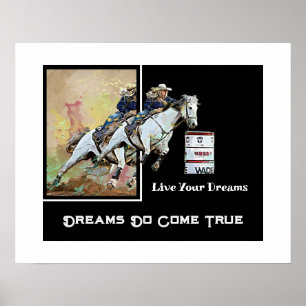 Barrel Racer Miss Rodeo Pageant Live Your Dreams Poster