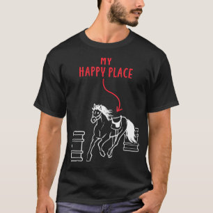 Barrel Racer My Happy Place Horse Riding T-Shirt