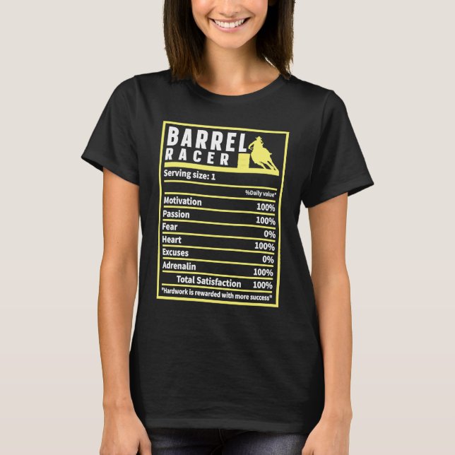 Barrel Racer Nutrition Facts Rodeo Cowgirl Barrel  T-Shirt (Front)