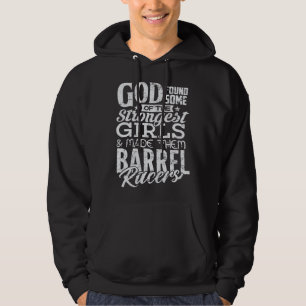 Barrel Racers God Made Strongest Girls Christian Hoodie