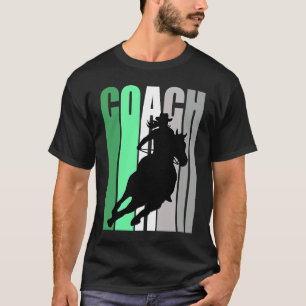 Barrel Racing Coach Instructor Cowgirl Hat Western T-Shirt