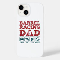 Barrel Racing Dad Drive Pay Clap Repeat