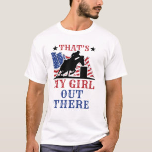 Barrel Racing Dad That's My Girl Out There US Flag T-Shirt
