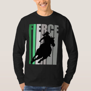 Barrel Racing Fierce Cowgirl Hat Western Theme Gre T-Shirt