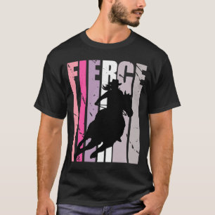Barrel Racing Fierce Cowgirl Hat Western Theme Sou T-Shirt