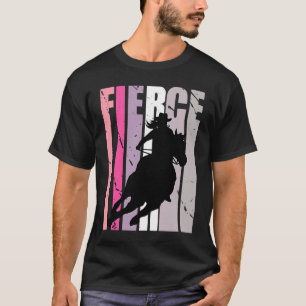 Barrel Racing Fierce Cowgirl Hat Western Theme Sou T-Shirt