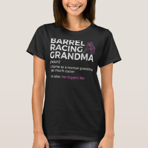 Barrel Racing Grandma Her Biggest Fan Horse Racing T-Shirt