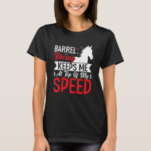 Barrel Racing Keeps Me At Top Speed Fun Horse Race