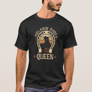 Barrel Racing Melanin Rodeo Queen African American T-Shirt