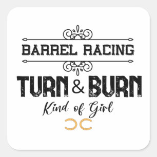Barrel Racing-Turn & Burn-Funny Equestrian Quotes  Square Sticker