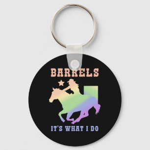 Barrels Its What I Do Key Ring