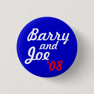 Barry and Joe '08 - Customised 3 Cm Round Badge