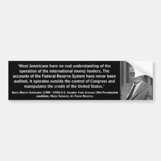 BARRY GOLDWATER QUOTE/FEDERAL RESERVE BUMPER STICKER