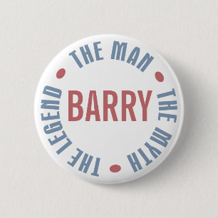 Barry Man Myth Legend Customisable 6 Cm Round Badge