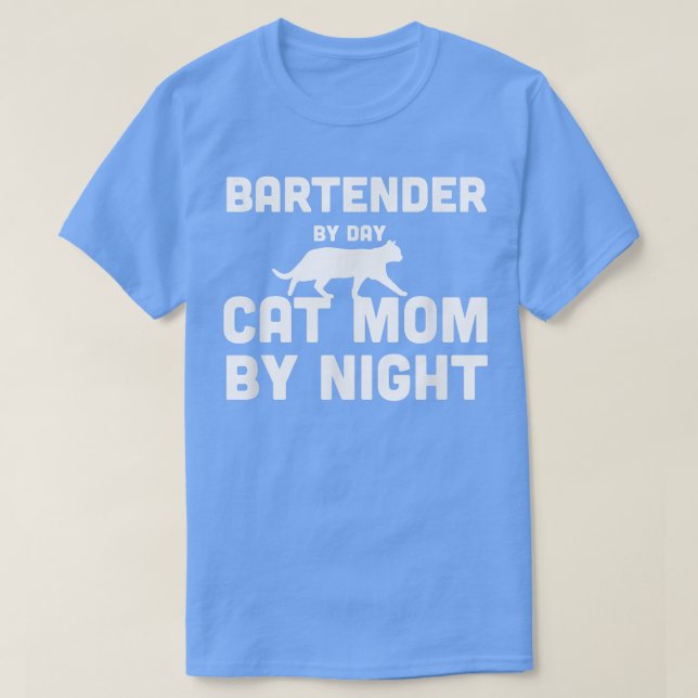 Bartender By Day Cat Mum By Night T-Shirt (Design Front)