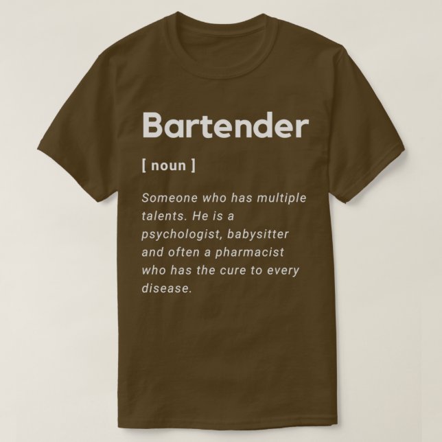 Bartender funny Meaning Shirt (Design Front)
