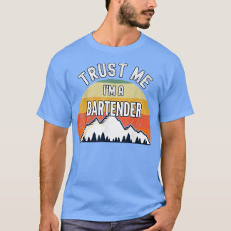 Bartender Funny rust Me Im T-Shirt