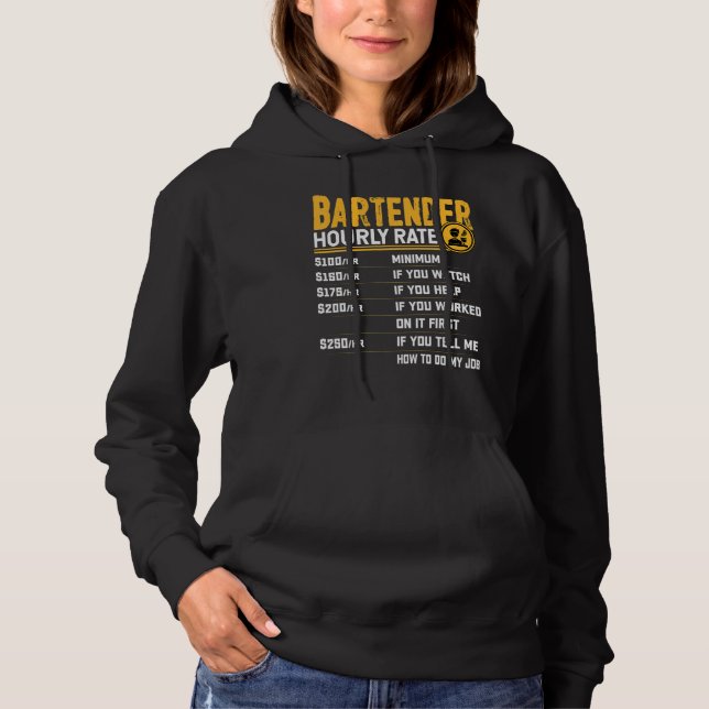 Bartender Hourly Rate Bartending Bartender Mixolog Hoodie (Front)