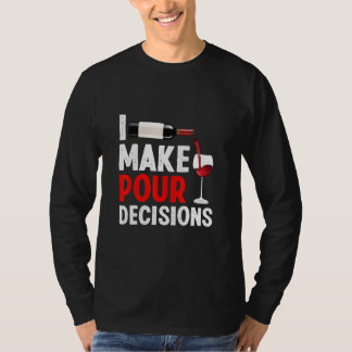 Bartender I Make Pour Decision Bartending Mixologi T-Shirt