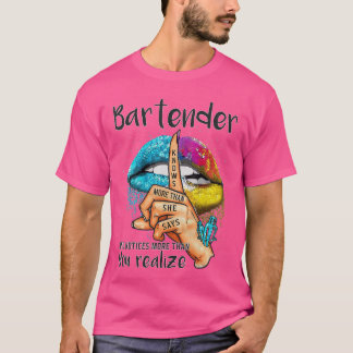 Bartender Knows Morehan She Says and Notices Color T-Shirt