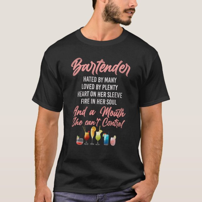 Bartender Mixologist Bartender Hated By Many Loved T-Shirt (Front)