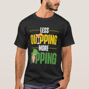 Bartender Mixologist Less Quipping More Tipping T-Shirt