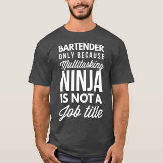 Bartender Ninja T-Shirt