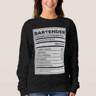 Bartender Nutrition Information Sweatshirt