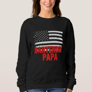 Bartender Papa American Flag Father's Day Sweatshirt