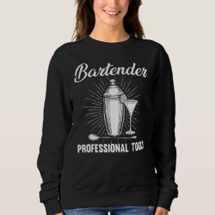 Bartender Professional Tools Shaker Cocktail Alcoh Sweatshirt