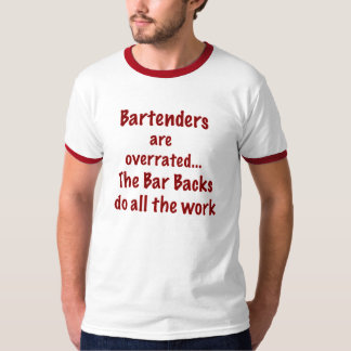 bartender r overrated T-Shirt