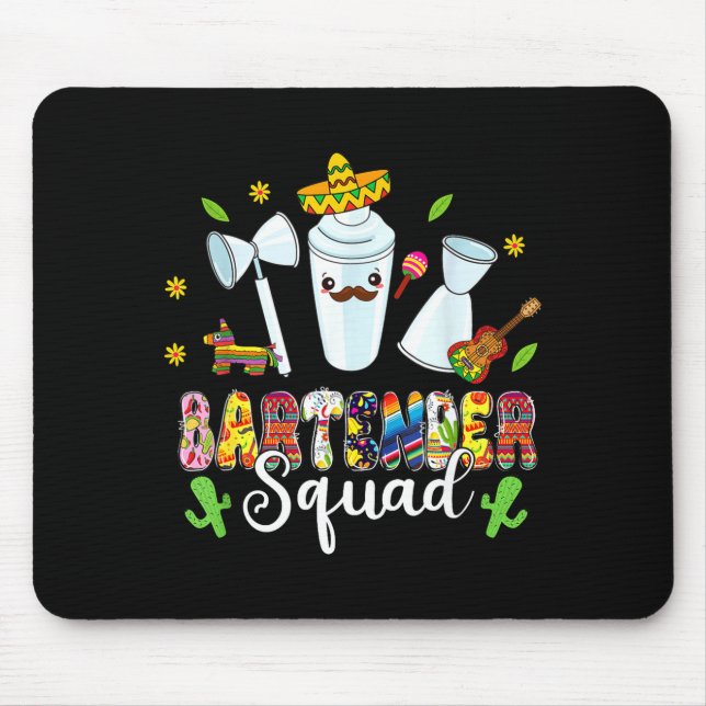 Bartender Squad Lets Fiesta Cinco De Mayo Mexican  Mouse Pad (Front)