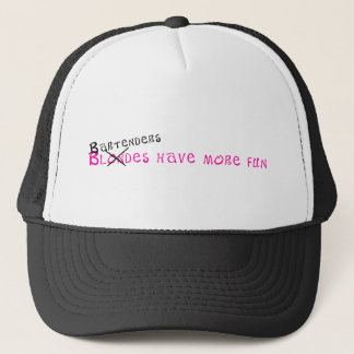 Bartenders Have More Fun Trucker Hat