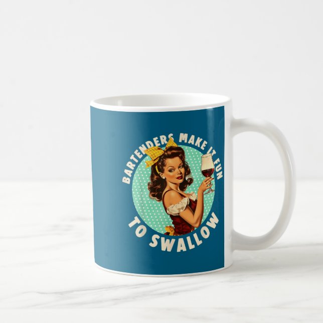 Bartenders Make It Fun To Swallow Shirt  Coffee Mug (Right)
