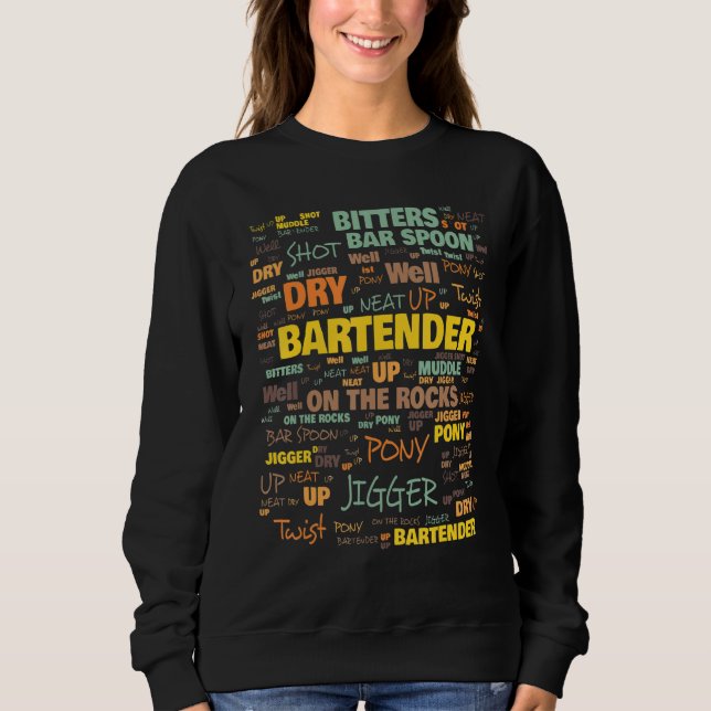 Bartenders Terminology Commonly Used Terms Sweatshirt (Front)