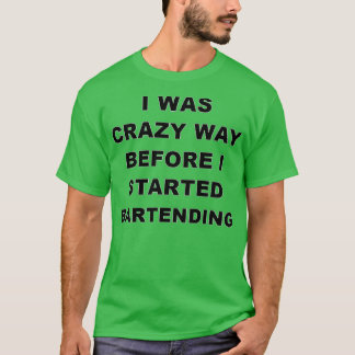 Bartending Gift Present For Men Women T-Shirt