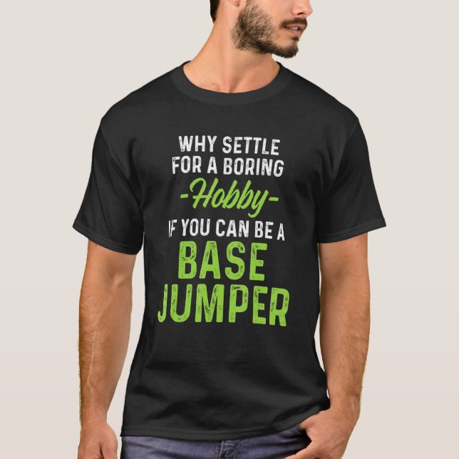 Base Jumping Base Jumper 2 T-Shirt (Front)