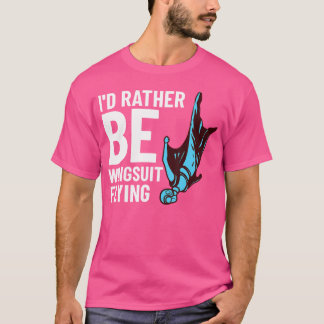 Base Jumping Glider Skydiving Wingsuiting T-Shirt