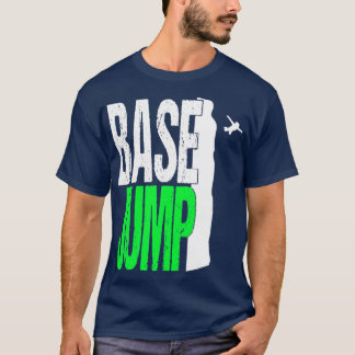 Base Jumping Parachute Extremely Wingsuit Base3  T-Shirt